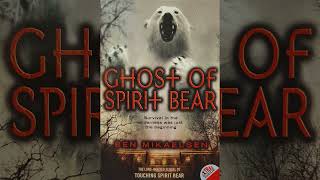 Ghost of Spirit Bear Chapter 6 [upl. by Pappano80]