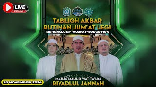 🔴LIVE  TABLIGH AKBAR RUTINAN JUMAT LEGI BP AUDIO BERSAMA MAJELIS TALIM RIYADLUL JANNAH [upl. by Salaidh889]