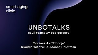 UNBOTALKS „Emocje”  odc 4  Klaudia Witczak amp Joanna Heidtman [upl. by Solim]