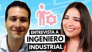 Entrevista a ingeniero industrial 🏭 Nos cuenta su experiencia al estudiar ingeniería industrial [upl. by Kulsrud564]