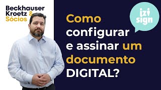 Como assinar um DOCUMENTO pelo portal de assinaturas da IziSign [upl. by Anrapa]