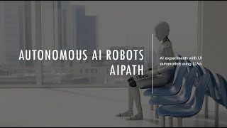 AiPath Autonomous robot powered by GPT4omini [upl. by Nirik]