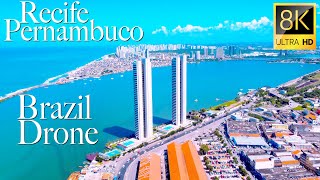 Recife Pernambuco Brazil in 8K UHD Drone [upl. by Litman314]