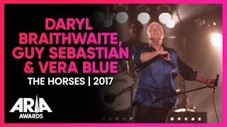 Daryl Braithwaite Guy Sebastian amp Vera Blue The Horses  2017 ARIA Awards [upl. by Eniamaj]