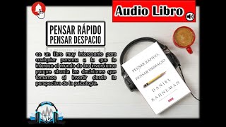 🔲 Pensar RAPIDO Pensar DESPACIO 📢 AudioLibro de Daniel KAHNEMAN 🎧 [upl. by Alvina]