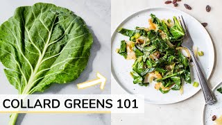 COLLARD GREENS 101  RECIPE  how to cook collard greens [upl. by Dimitry]