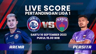 🔴LIVE SCORE Pertandingan Liga 1 antara AREMA VS PERSITA [upl. by Sinnek856]