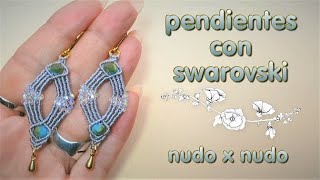 MACRAME PENDIENTES CON SWAROVSKI [upl. by Marina]