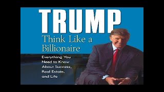 TrumpThink Like a Billionaire Full Audiobook by Donald Trump [upl. by Nawed]