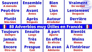 70 Adverbios muy Importantes y súper Útiles en Francés  Vocabulario básico Aprender francés rápido [upl. by Siobhan]