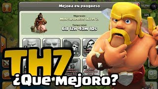 QUE MEJORAR PRIMERO CON TH7Clash of Clans [upl. by Caravette]