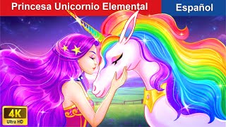 Princesa Unicornio Elemental 🦄 Unicorn Princess in Fairyland in Spanish ️✨ WOASpanishFairyTales [upl. by Romney337]