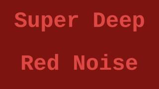 Super Deep Red Noise 10 Hours [upl. by Sekyere156]