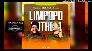 Kharishma amp Ba Bethe Gashoazen  Limpopo Anthem  Official Audio  2024 [upl. by Yrol75]