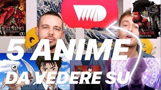 5 ANIME da vedere su VVVVID [upl. by Banerjee]