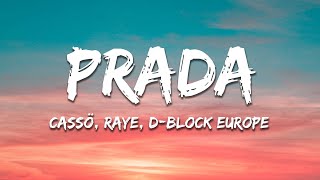 cassö RAYE DBlock Europe  Prada Lyrics [upl. by Teerprug204]