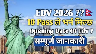 Edv 2026 Update In Nepal  10 पास ले भर्न मिल्छ कि   Opening Date Of Edv सम्पूर्ण जानकारी 🙏 [upl. by Retrak]