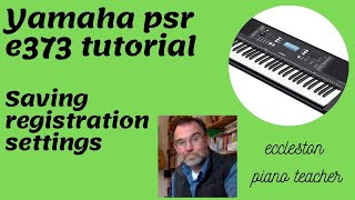 Yamaha PSR e373 registration setting tutorial [upl. by Sokul923]