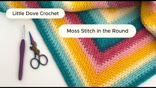 Crochet Moss Stitch in the RoundLittleDoveCrochet [upl. by Marlene]