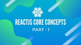 React JS Core Concepts Part  1  Learn 2 Earn Labs [upl. by Yeruoc881]