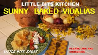 SUNNY BAKED VIDALIAS [upl. by Mirabelle]