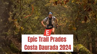 EPIC TRAIL PRADES COSTA DAURADA 2024 [upl. by Tirrej164]