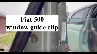 FIAT 500 window guide track clip installation window management [upl. by Zetrauq968]