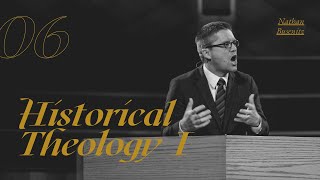 Lecture 6 Historical Theology I  Dr Nathan Busenitz [upl. by Nodanrb]