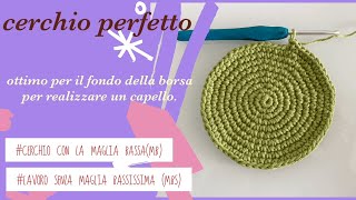 Cerchio perfetto all’uncinetto crochet non angolazione con la maglia bassa [upl. by Dolphin187]