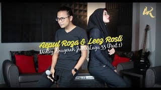 Aepul Roza amp Leez Rosli  Medley Anugerah Juara Lagu 33 Part 1 [upl. by Nnyledam]