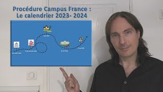 Procédure Campus France  Le calendrier 2023 2024 [upl. by Edras]