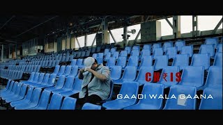 CH₹IS  Gadi Wala Gana  Official Music Video  Prod Depo [upl. by Sremlahc979]