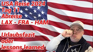 USA Reise 2024 Tag 11 Abreise [upl. by Aerdnas271]