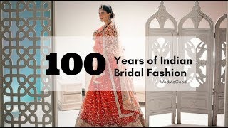 100 Years Of Indian Bridal Fashion [upl. by Ayk]