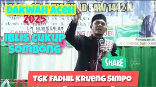 Dakwah Aceh terbaru Tgk Fadhil penyebab iblis cukup sombong [upl. by Anneliese]