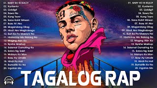 NEW OPM TAGALOG RAP TIKTOK LOVE SONGS 2021  BAGONG HUGOT PINOY ROMANTIC TAGALOG RAP MASHUP NONSTOP [upl. by Nayar978]