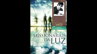 Missionários da Luz 12 Parte Áudio Livro [upl. by Inanak]