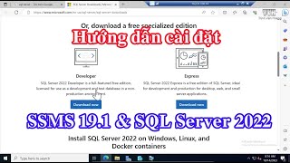 Hướng dẫn cài đặt SQL Server 2022 và SQL Server Management Studio SSMS 191 [upl. by Geiger]