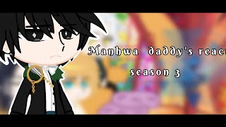 Manhwa Daddys react to each otherSeason 3 part 1I became the male leads adopted daughter [upl. by Llenreb669]