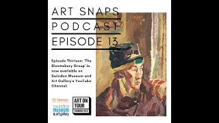 Art Snaps Ep 13 The Bloomsbury Group [upl. by Colwell]