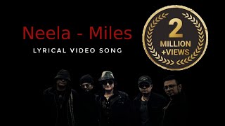 Neelaনীলা By Miles  Lyrical Video Song [upl. by Aehc112]