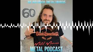 Folge 60  Auf der Couch Metal Marcus  Metal Marcus Metal Podcast [upl. by Amatruda]