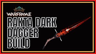 Warframe 2022 Rakta Dark Dagger Build [upl. by Alaine]