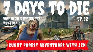 7 Days to Die  Warrior Difficulty  Burnt Forest Fun [upl. by Meelas858]