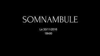 TEASER  quotSomnambulequot [upl. by Ydnarb]