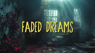 Bittersweet  Faded Dreams Lyrics [upl. by Rexer815]