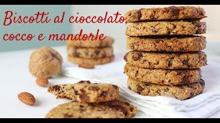 Biscotti cioccolato cocco e mandorle  Senza lattosio e senza glutine [upl. by Asela506]