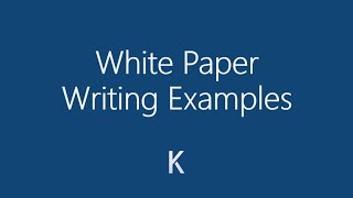 Examples of How to Write White Papers [upl. by Ynnaf]