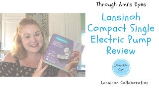 Lansinoh Compact Single Electric Breast Pump Review [upl. by Golightly859]