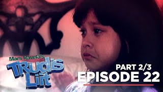 Trudis Liit Ang mga salitang binitawan ng pumanaw na ama Full Episode 22  Part 2 [upl. by Salesin]